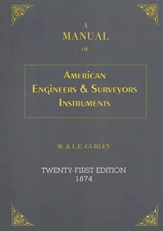 [PDF] READ Free A Manual of American Engineer's and Surveyor's Instruments read