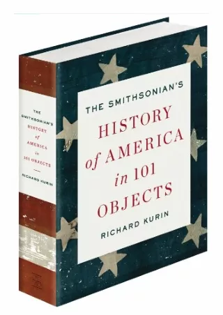 EPUB DOWNLOAD The Smithsonian's History of America in 101 Objects free