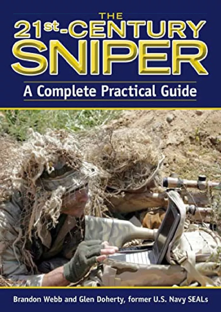 the 21st century sniper a complete practical