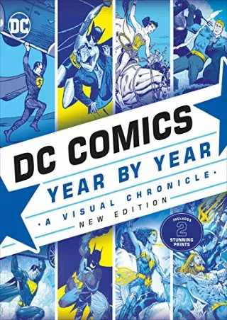 PDF KINDLE DOWNLOAD DC Comics Year By Year, New Edition: A Visual Chronicle epub
