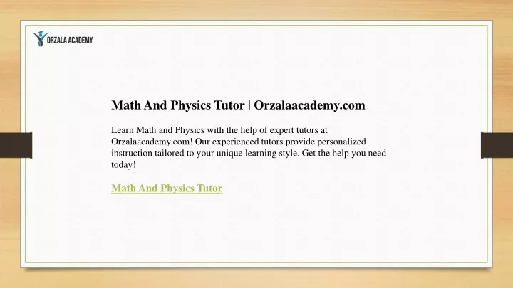 math and physics tutor orzalaacademy com learn