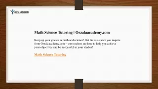 Math Science Tutoring  Orzalaacademy.com