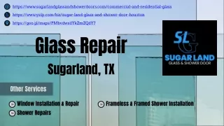 Glass Repair Services Sugarland, TX