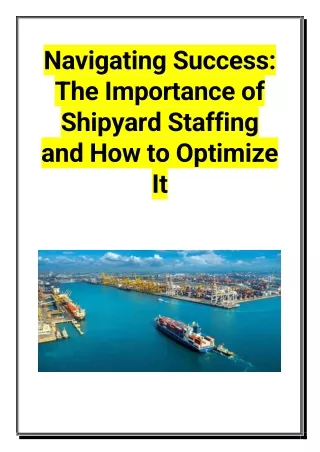 Navigating Success - The Importance of Shipyard Staffing and How to Optimize It
