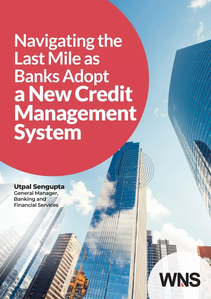 navigating the last mile as banks adopt