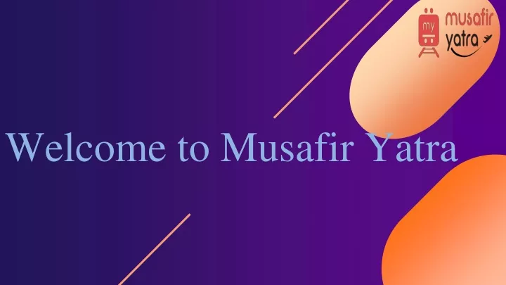 welcome to musafir yatra