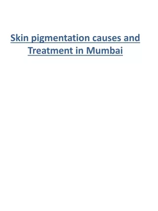 skin pigmentation causes and treatment in mumbai