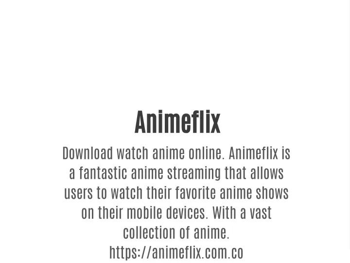 Animeflix Provides the Latest Anime Series