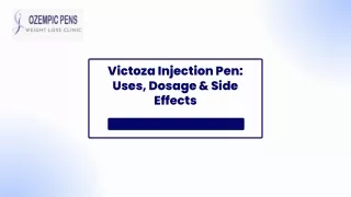 Victoza Injection Pen Uses, Dosage & Side Effects