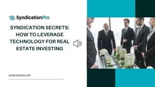 Syndication Secrets How To Leverage Technology for Real Estate Investing