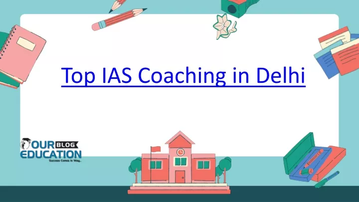 top ias coaching in delhi