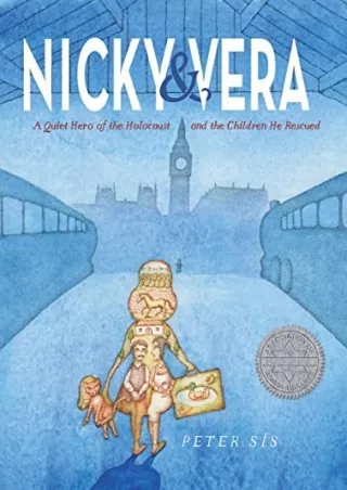 [PDF READ ONLINE] Nicky & Vera: A Quiet Hero of the Holocaust and the Children He Rescued