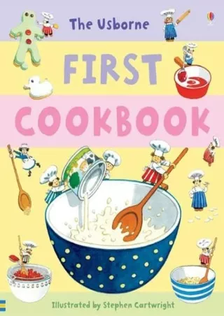 $PDF$/READ/DOWNLOAD First Cookbook (Usborne First Cookbooks)