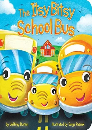 get [PDF] Download The Itsy Bitsy School Bus