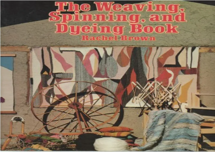 PPT TheWeavingSpinningandDyeingBook PowerPoint Presentation