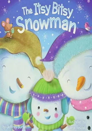 Download Book [PDF] The Itsy Bitsy Snowman
