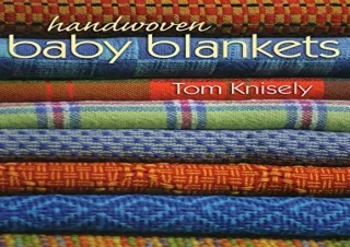 READ EBOOK (PDF) Handwoven Baby Blankets