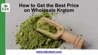 How to Get the Best Price on Wholesale Kratom