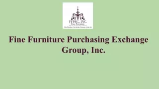 Fine Furniture Purchasing Exchange Group, Inc.