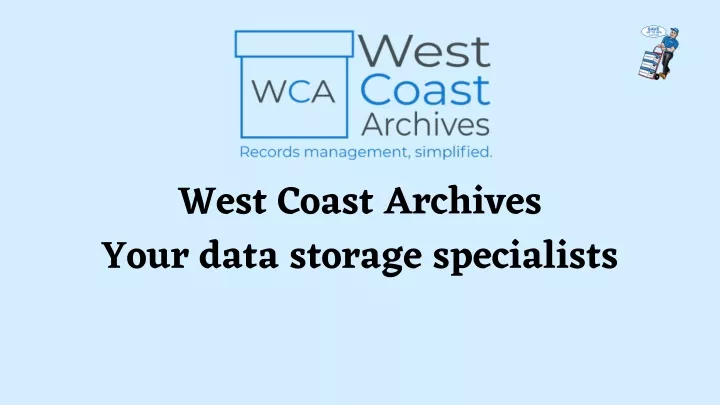 west coast archives your data storage specialists