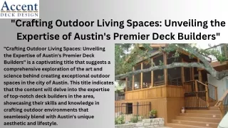 "Crafting Outdoor Living Spaces: Unveiling the Expertise of Austin's Premier