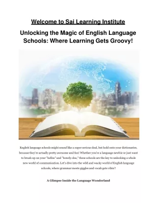 Unlock the Magic of English Language Schools: Where Learning Gets Groovy!