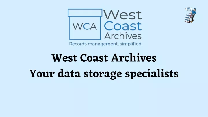 west coast archives your data storage specialists