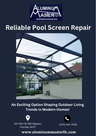 Pool Screen Repair in Naples - An Exciting Option Shaping Outdoor Living Trends in Modern Homes!