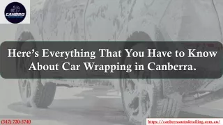 Here’s Everything That You Have to Know About Car Wrapping in Canberra.