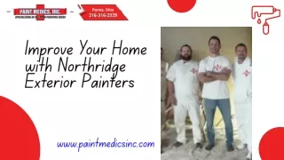 Improve Your Home with Northridge  Exterior Painters