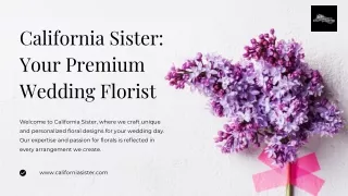California Sister: Your Premium Wedding Florist