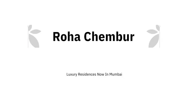 roha chembur