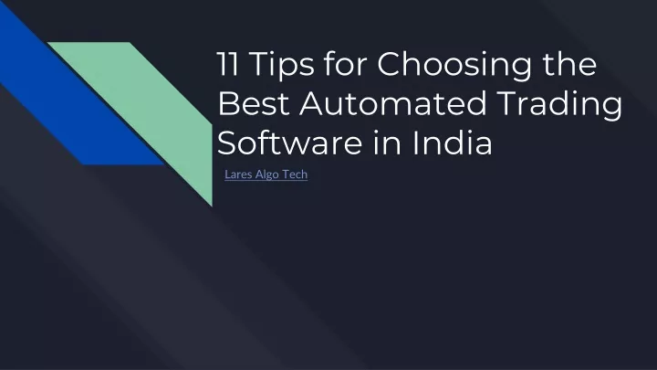 11 tips for choosing the best automated trading software in india