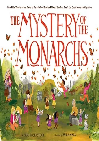 Download Book [PDF] The Mystery of the Monarchs: How Kids, Teachers, and Butterfly Fans Helped