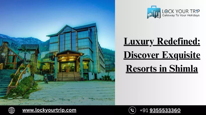 luxury redefined discover exquisite resorts