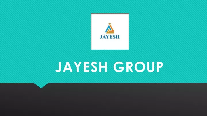 jayesh group