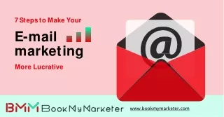 7 ways to make Email Marketing more Lucrative