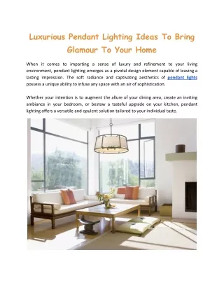 Luxurious Pendant Lighting Ideas To Bring Glamour To Your Home