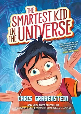 [PDF READ ONLINE] The Smartest Kid in the Universe