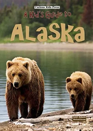 get [PDF] Download A Kid's Guide to Alaska