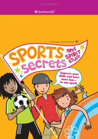 PDF/READ Sports Secrets and Spirit Stuff: Improve Your Skills And Have More Fun-in Any
