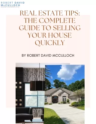 Real Estate Tips: The Complete Guide to Selling Your House Quickly