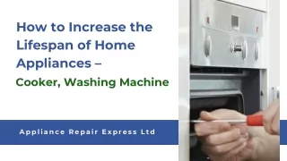 How to Increase the Lifespan of Home Appliances – Cooker, Washing Machine