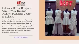 Get Your Dream Designer Career With The Best Fashion Designing Course in Kolkata (1) (1)