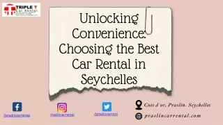 Unlocking Convenience Choosing the Best Car Rental in Seychelles