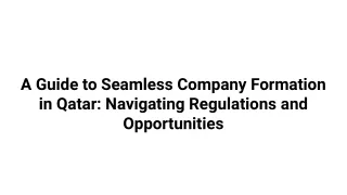 a guide to seamless company formation in qatar
