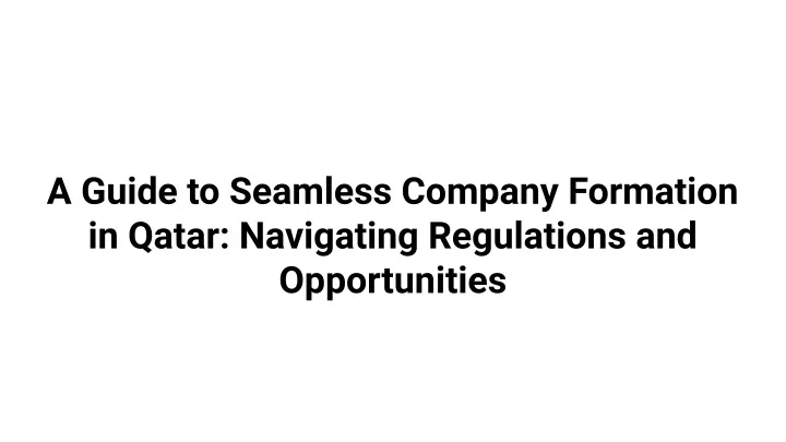 a guide to seamless company formation in qatar