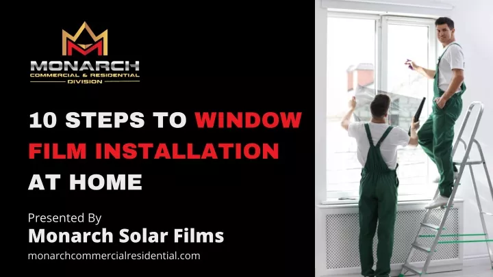 10 steps to window film installation at home