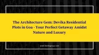 The Architecture Gem Devika Residential Plots in Goa - Your Perfect Getaway Amidst Nature and Luxury