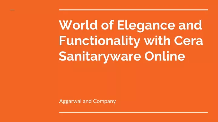 world of elegance and functionality with cera sanitaryware online